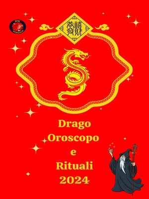 cover image of Drago Oroscopo e Rituali 2024